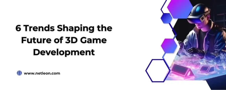6 Trends Shaping the Future of 3D Game Development