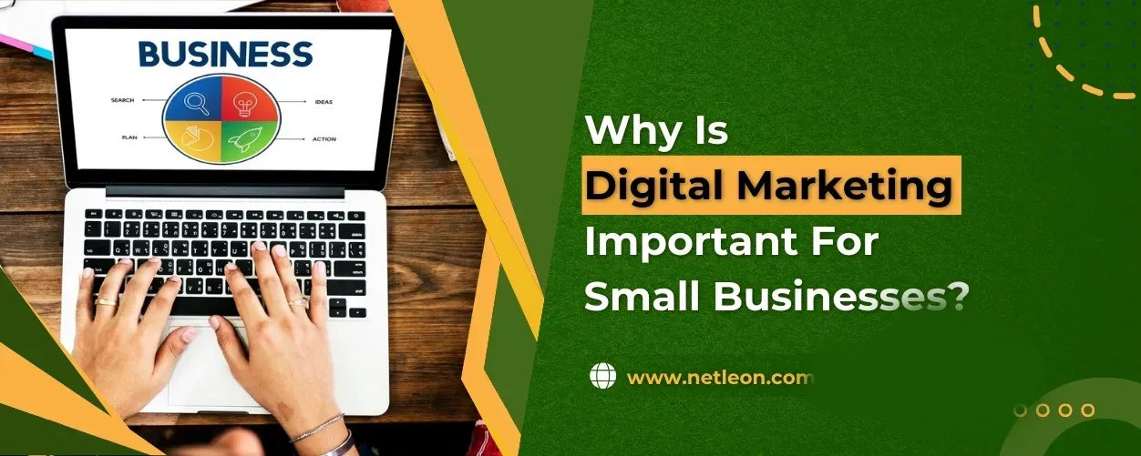  Why Is Digital Marketing Important For Small Businesses?