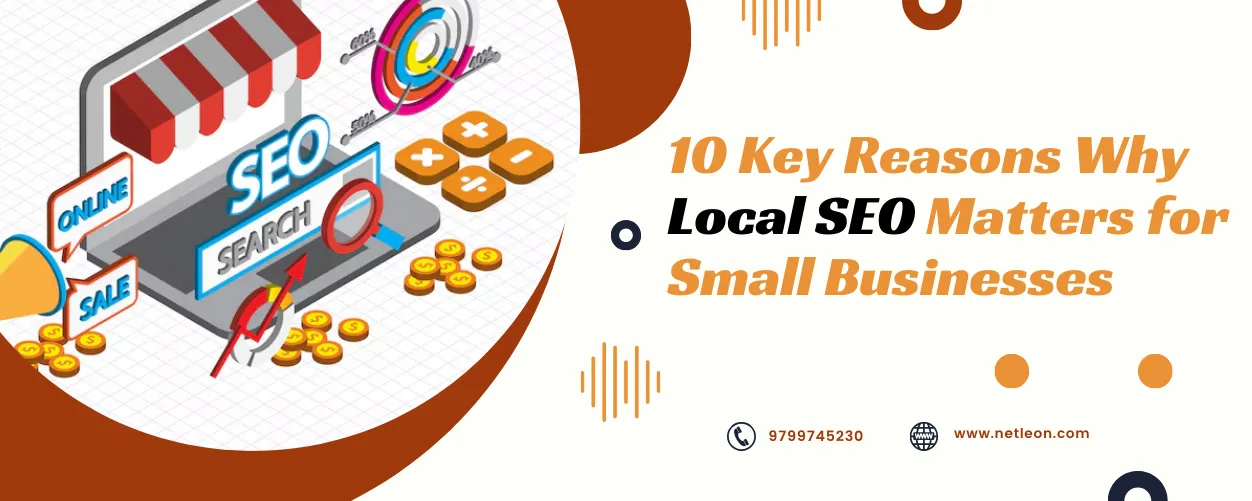 10 Key Reasons Why Local SEO Matters for Small Businesses