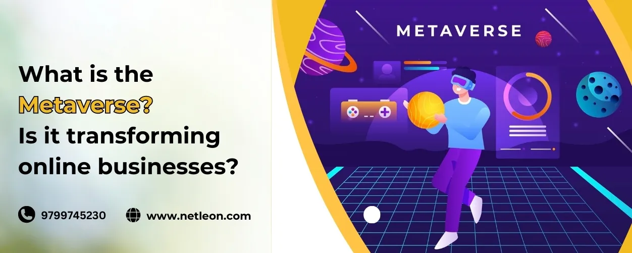  What is the Metaverse? Is it transforming online businesses?