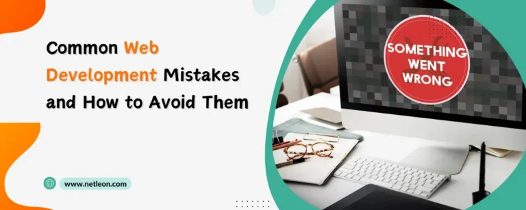 Common Web Development Mistakes and How to Avoid Them