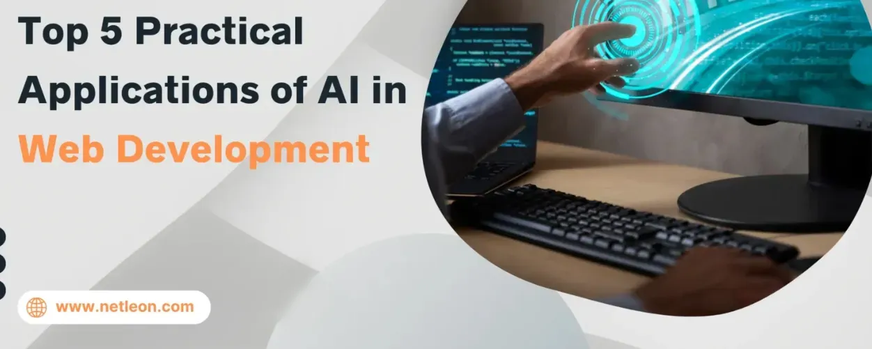 Top 5 Practical Applications of AI in Web Development