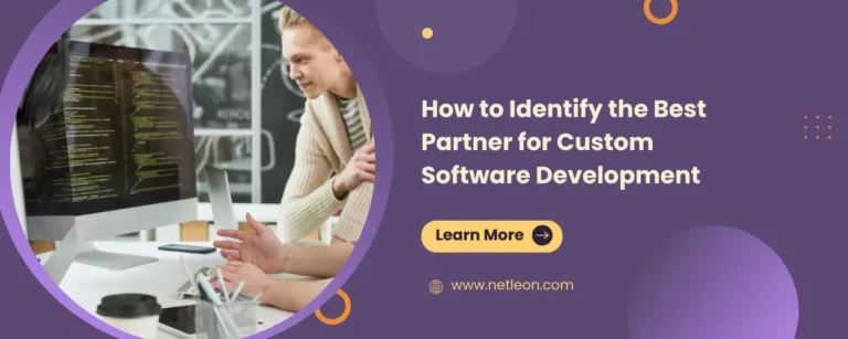 How to Identify the Best Partner for Custom Software Development?