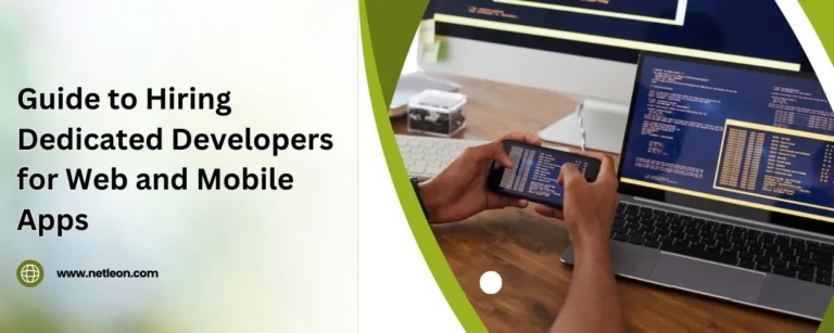 Guide to Hiring Dedicated Developers for Web and Mobile Apps