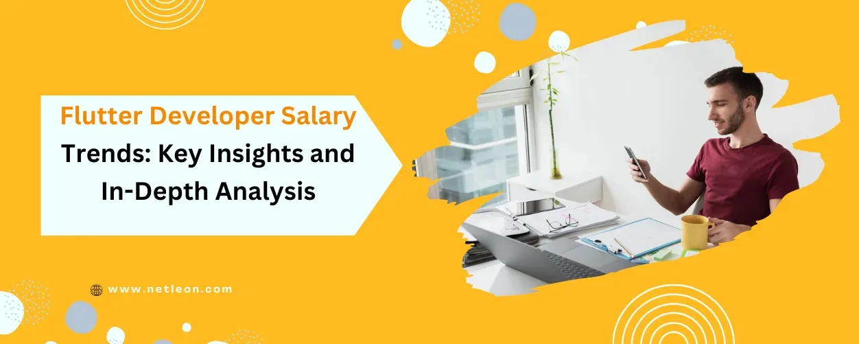  Flutter Developer Salary Trends: Key Insights and In-Depth Analysis