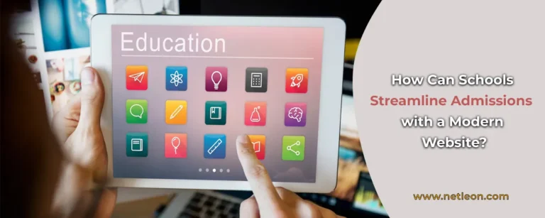 How Can Schools Streamline Admissions with a Modern Website?